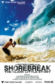 watch Shorebreak: The Clark Little Story free online