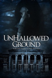 watch Unhallowed Ground free online