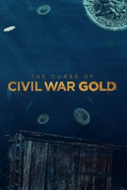 watch The Curse of Civil War Gold free online