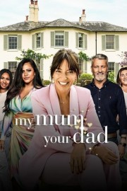 watch My Mum, Your Dad UK free online