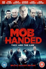 watch Mob Handed free online