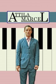 watch Attila Marcel free online