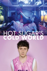 watch Hot Sugar's Cold World free online