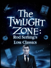 watch Twilight Zone: Rod Serling's Lost Classics free online