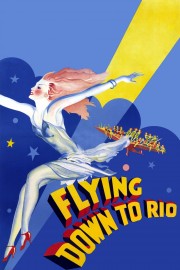 watch Flying Down to Rio free online