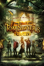 watch The Quest for Tom Sawyer's Gold free online