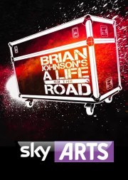 watch Brian Johnson's A Life on the Road free online