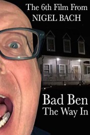 watch Bad Ben: The Way In free online