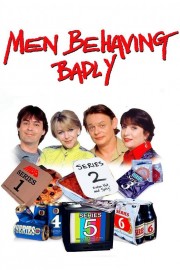 watch Men Behaving Badly free online