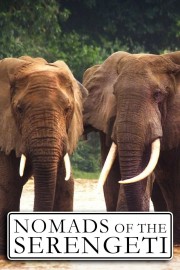 watch Nomads of the Serengeti free online