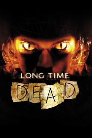 watch Long Time Dead free online