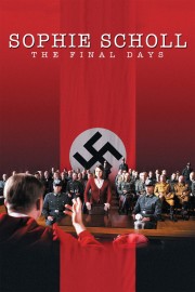 watch Sophie Scholl: The Final Days free online