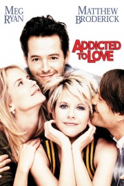 watch Addicted to Love free online