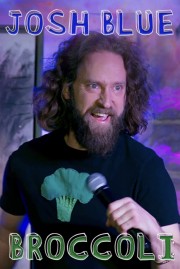 watch Josh Blue: Broccoli free online