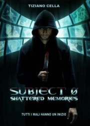 watch Subject 0: Shattered memories free online