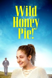 watch Wild Honey Pie! free online