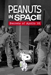 watch Peanuts in Space: Secrets of Apollo 10 free online