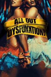 watch All Out Dysfunktion! free online