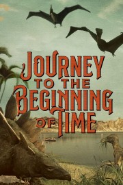 watch Journey to the Beginning of Time free online