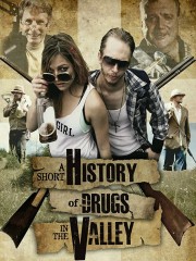 watch A Short History of Drugs in the Valley free online