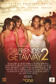 watch Girlfriends Getaway 2 free online