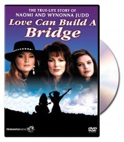 watch Naomi & Wynonna: Love Can Build a Bridge free online