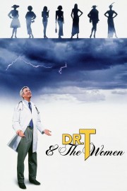 watch Dr. T & the Women free online