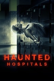 watch Haunted Hospitals free online