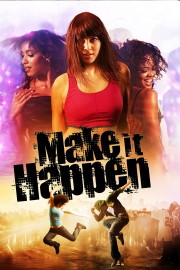 watch Make It Happen free online