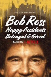 watch Bob Ross: Happy Accidents, Betrayal & Greed free online