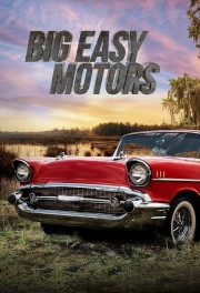 watch Big Easy Motors free online