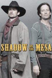 watch Shadow on the Mesa free online