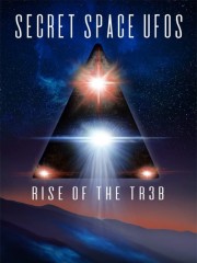 watch Secret Space UFOs - Rise of the TR3B free online