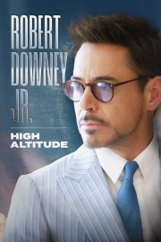 watch Robert Downey Jr.: High Altitude free online