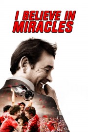 watch I Believe in Miracles free online