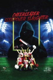 watch The Cheerleader Sleepover Slaughter free online