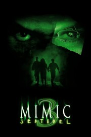 watch Mimic: Sentinel free online