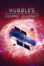 watch Hubble's Cosmic Journey free online