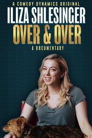 watch Iliza Shlesinger: Over & Over free online