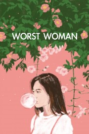 watch Worst Woman free online