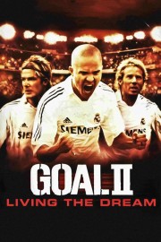 watch Goal! II: Living the Dream free online