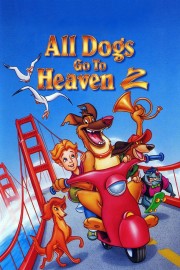 watch All Dogs Go to Heaven 2 free online