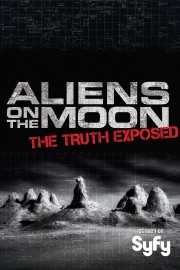 watch Aliens on the Moon: The Truth Exposed free online