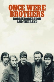 watch Once Were Brothers: Robbie Robertson and The Band free online