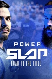 watch Power Slap: Road to the Title free online