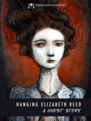 watch Hanging Elizabeth Reed: A Ghost Story free online