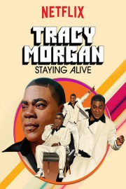 watch Tracy Morgan: Staying Alive free online