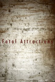 watch Fatal Attractions free online