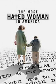 watch The Most Hated Woman in America free online