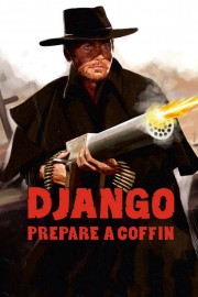 watch Django, Prepare a Coffin free online